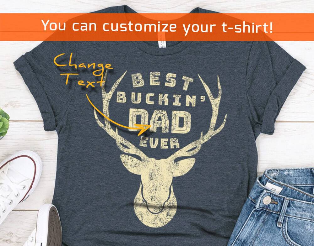 best buckin dad shirt