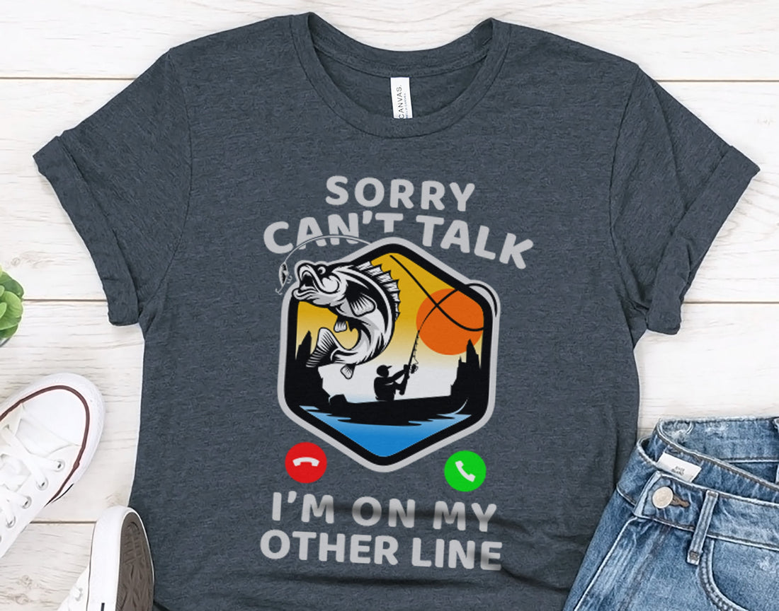 Sorry, Can’t Talk – I’m on My Other Line: The Perfect Fishing Shirt for Every Angler