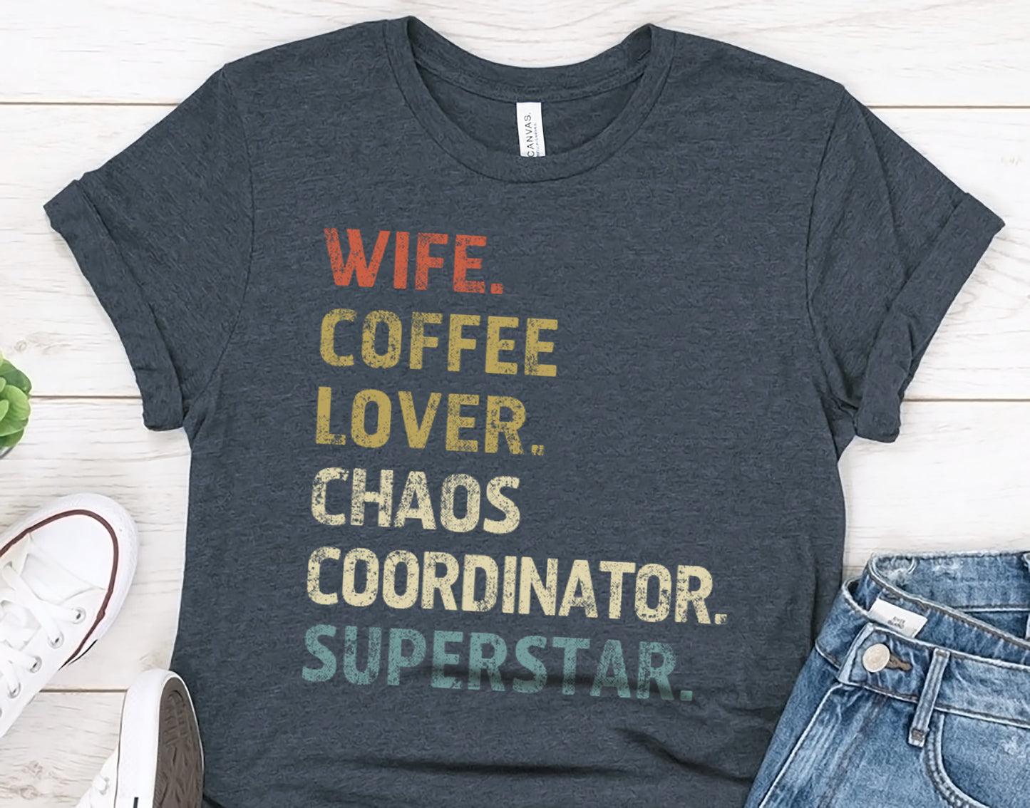 Wife. Coffee Lover. Chaos Coordinator. Superstar. Mom Life T-Shirt for Women