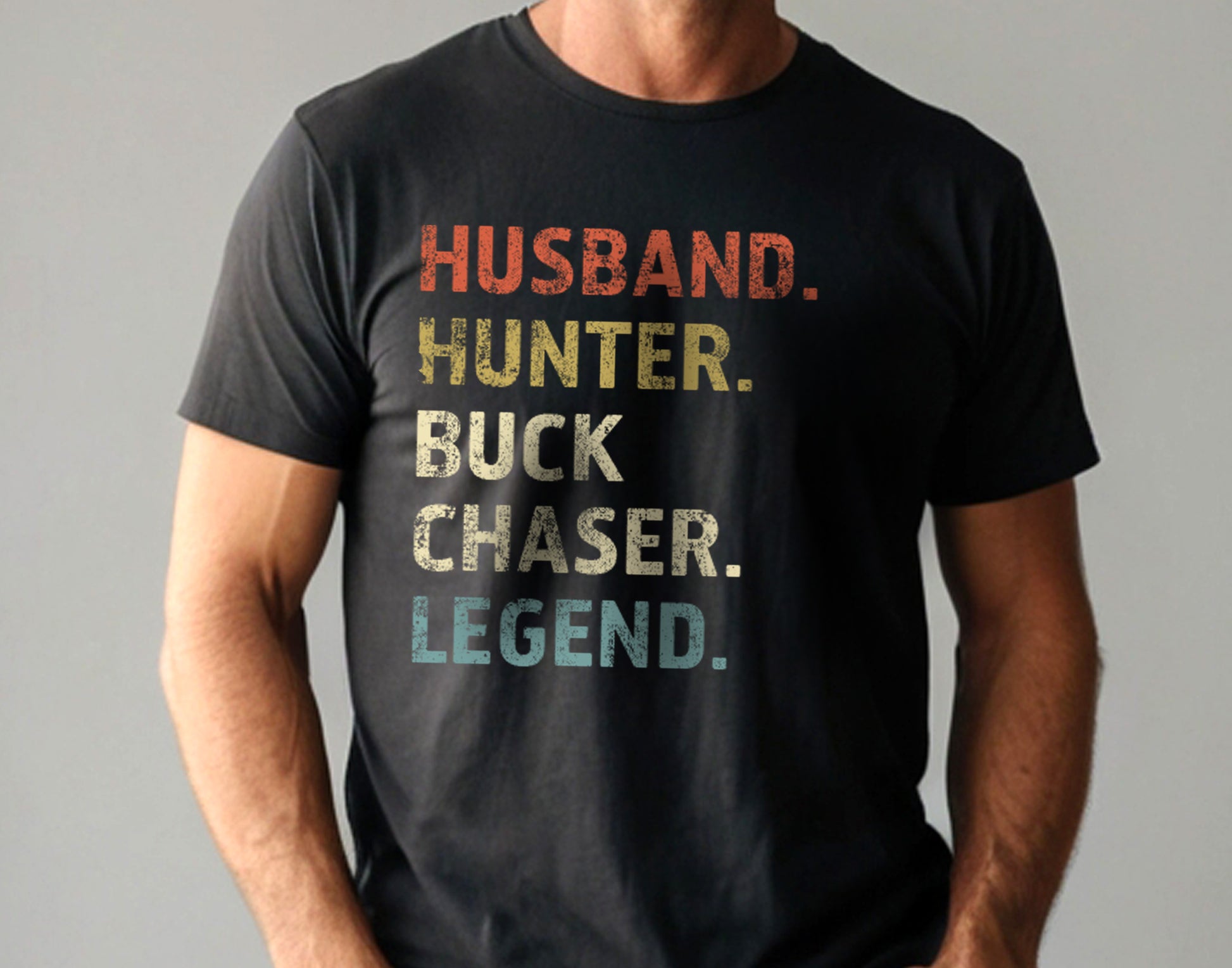 Husband. Hunter. Buck Chaser. Legend. Funny Hunting T-Shirt for Men