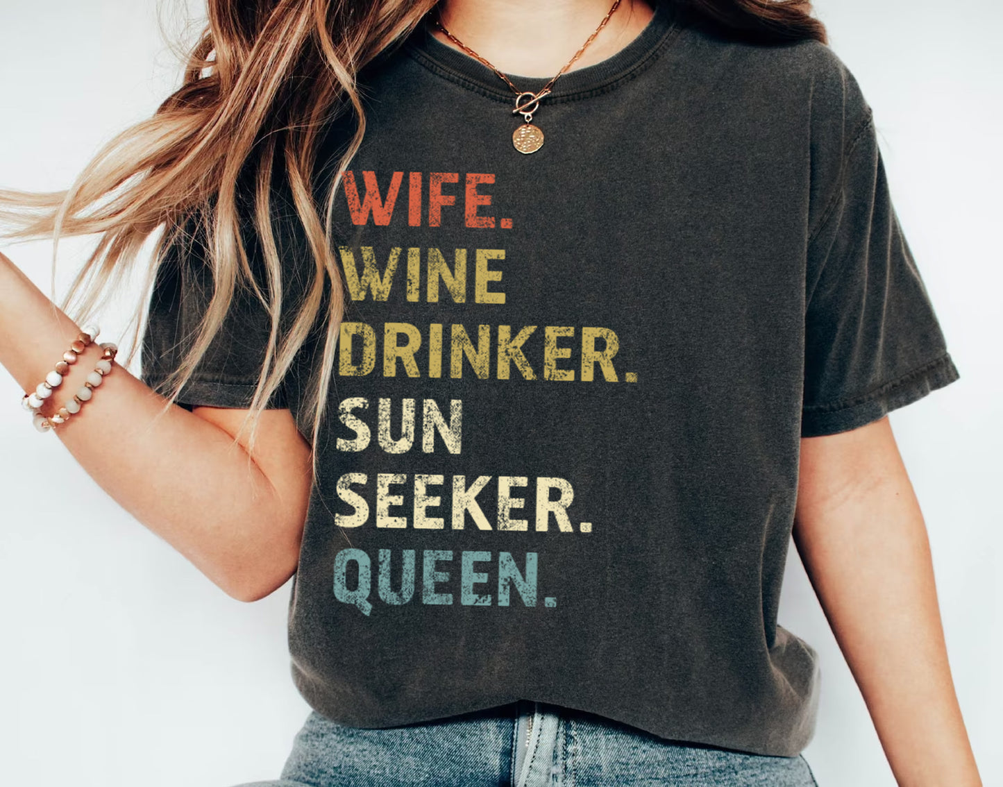 Wife. Wine Drinker. Sun Seeker. Queen. T-Shirt for Women, Gift for Wine and Vacation Lovers