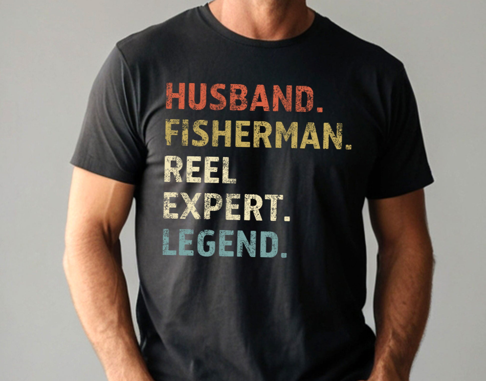 Husband. Fisherman. Reel Expert. Legend. – Funny Fishing T-Shirt for Men | Gift for Fishermen | Angler Tee