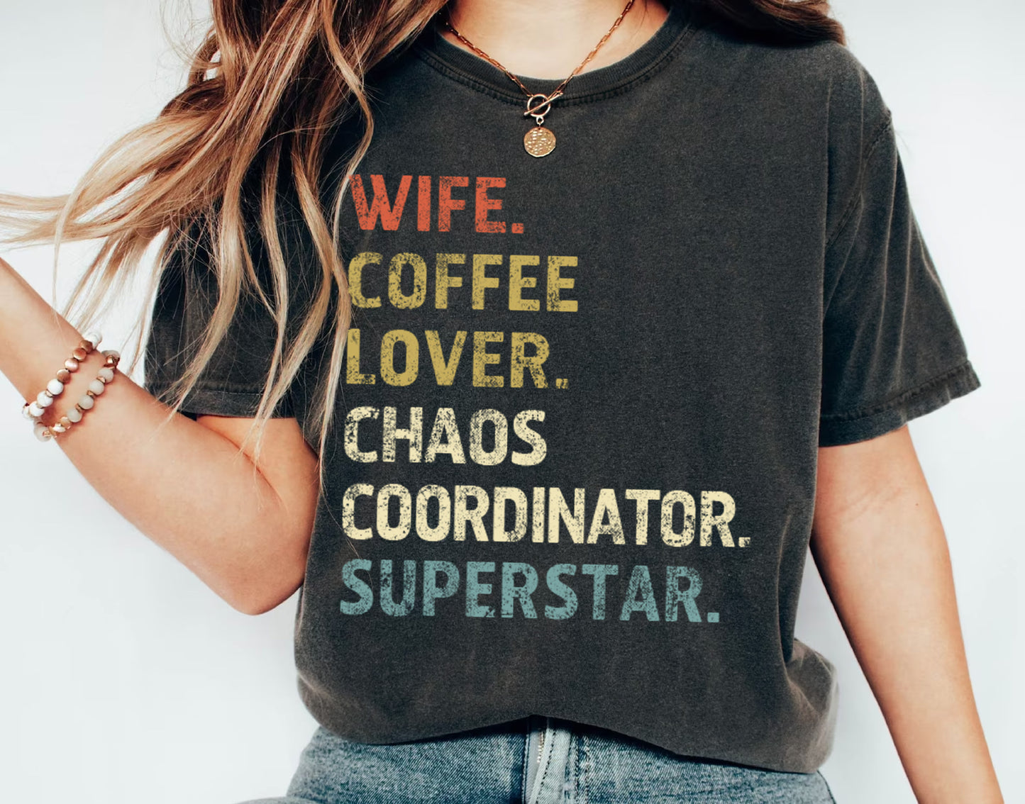 Wife. Coffee Lover. Chaos Coordinator. Superstar. Mom Life T-Shirt for Women