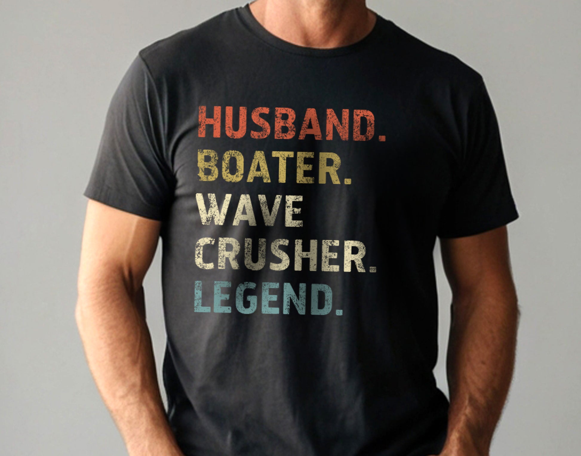 Husband. Boater. Wave Crusher. Legend. T-Shirt, Boat Captain Gift for Men