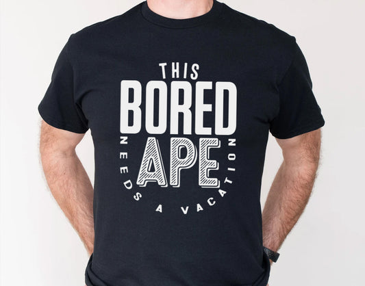 This Bored Ape Needs a Vacation T-Shirt – Humorous Ape T-Shirt, Sarcastic Saying Shirt, Crypto Lover Gift