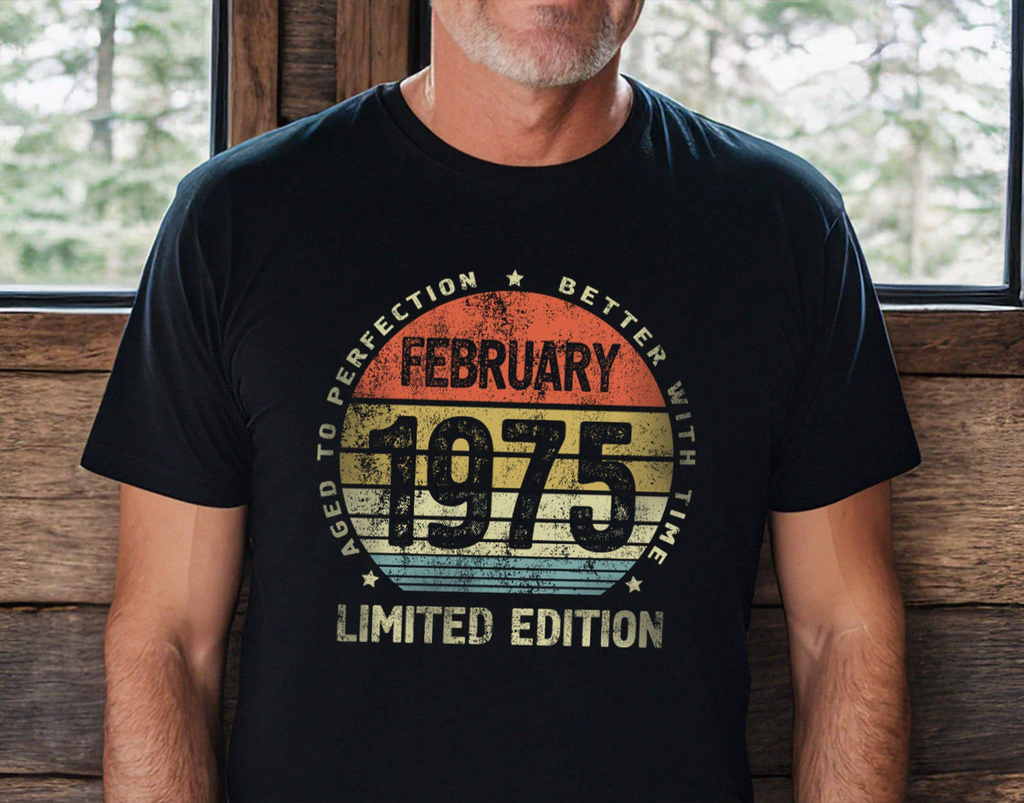 February 1975 birthday Gift shirt for Men or Women, Better with Time