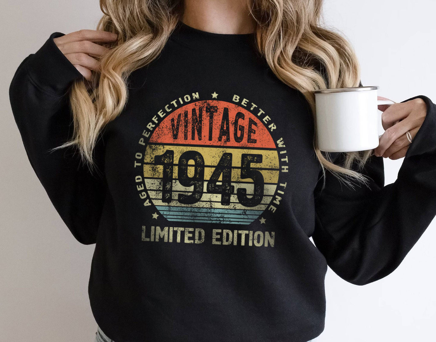 Vintage 1945 Limited Edition T-Shirt - Birthday Gift for Men & Women - Better with Time