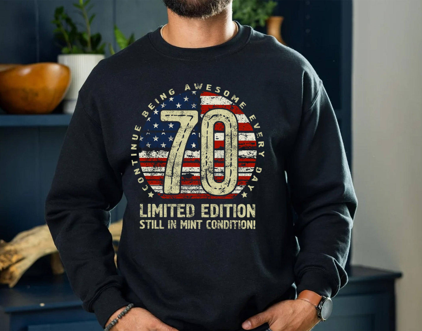 70th Birthday Gift sweatshirt for Men