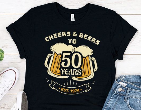 50th Birthday Gift Shirt for Men or Women - Cheers and Beers to 50 Years tee for Wife or Husband