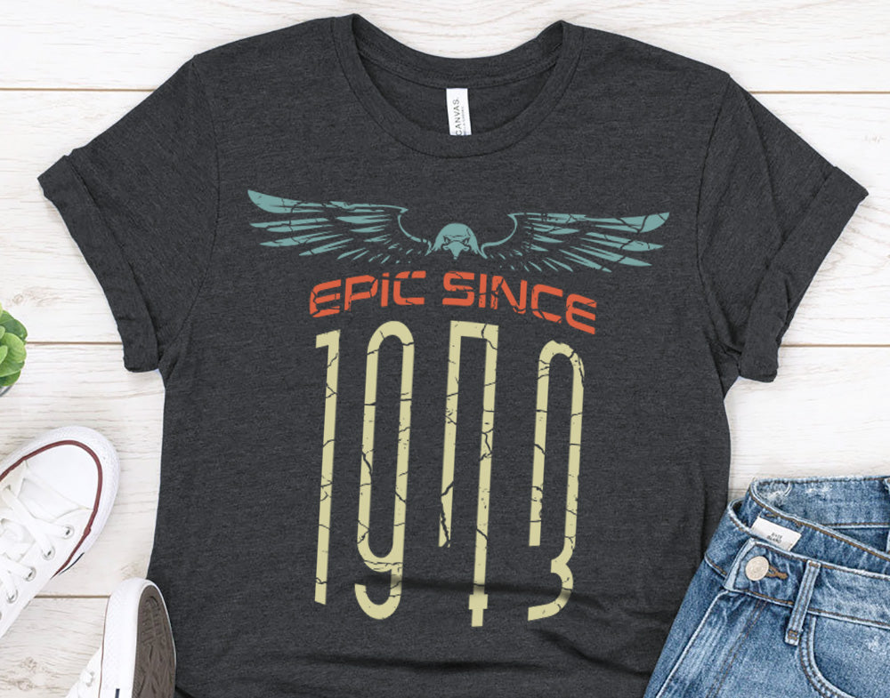 Epic Since 1973 birthday Shirt for men or husband, Gift shirt for Brother or dad