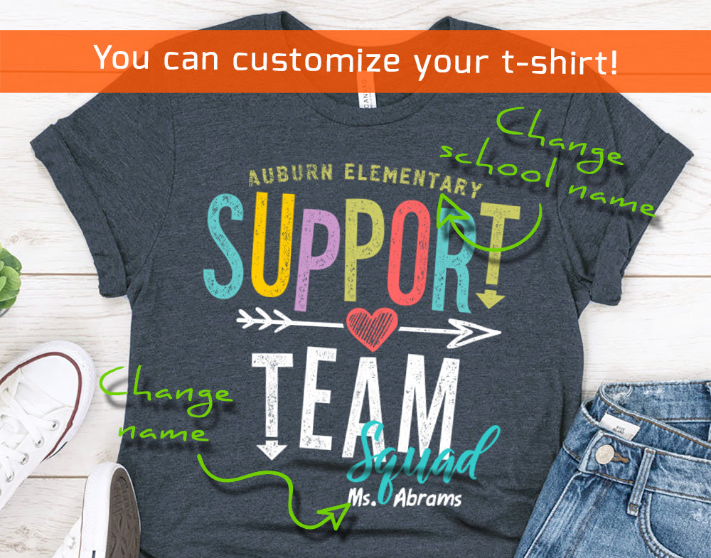 Support Team Squad T-Shirt - Personalized Teacher Squad Shirts