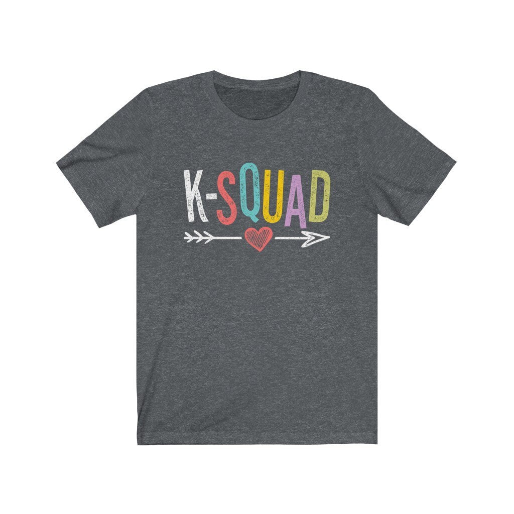 K-Squad Teacher t-shirt - Kindergarten Team Shirt for Teacher Squad