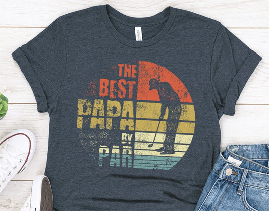 The Best Papa By Par Shirt for dad or husband - Golfing Shirt - Fathers Day T-Shirts