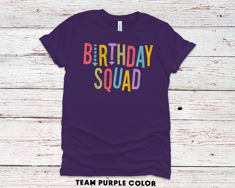 Birthday Squad T-Shirt, Funny Group tees for Men or Women