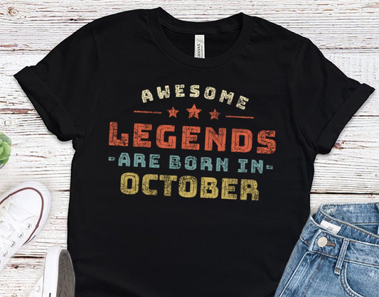 Awesome Legends Born In October Birthday Gift Shirt for Women or Men