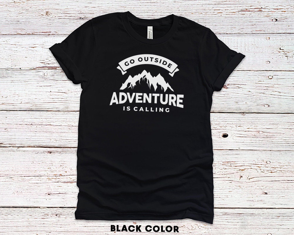 Adventure is calling Mountain Shirt for men or women, Nature Lovers Gift Shirt