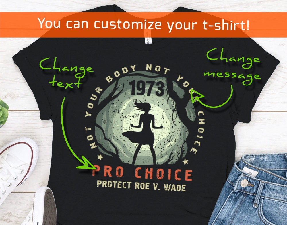 Protect Roe V. Wade Shirt, Pro Choice T-Shirt, Feminist Tee, My Body My Choice