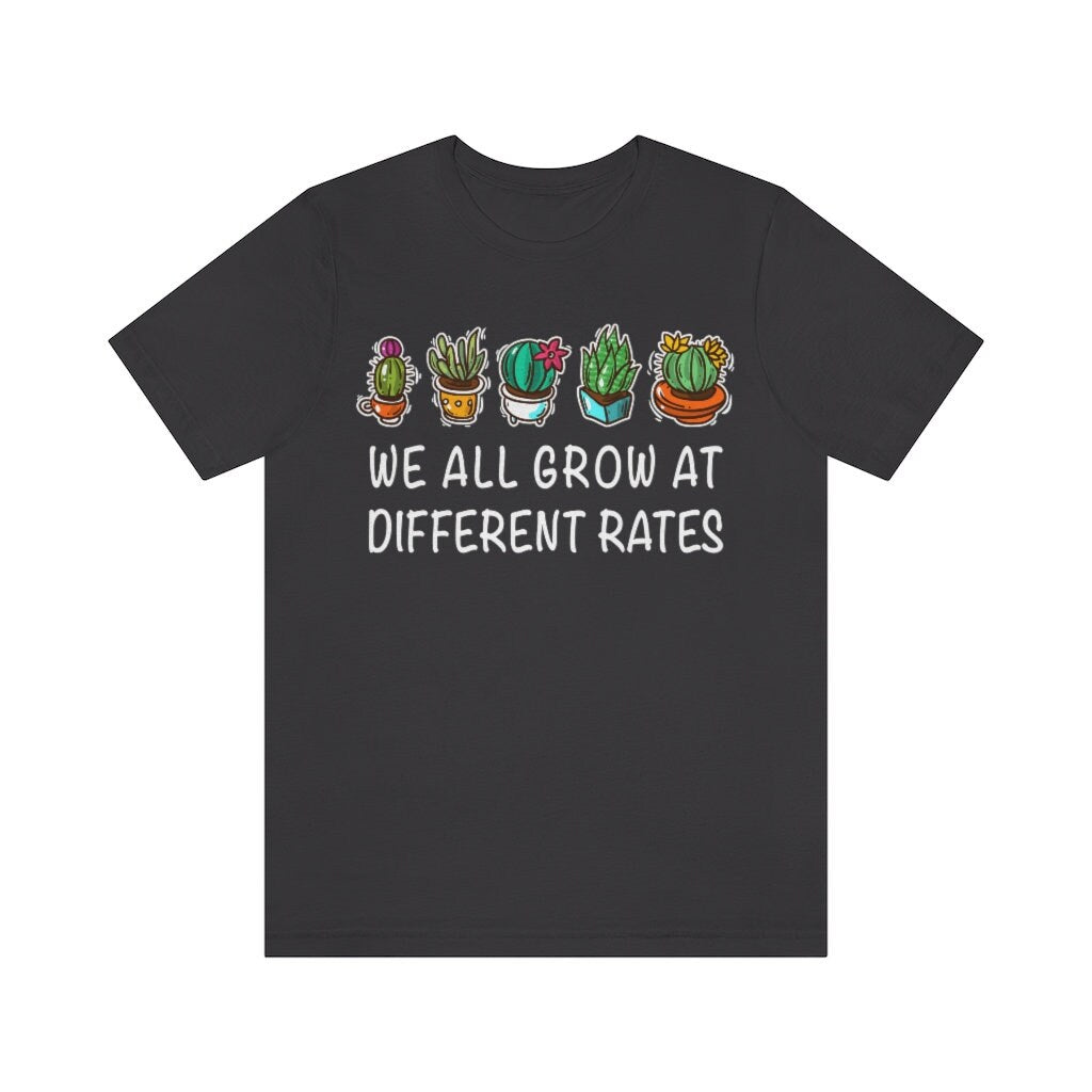 We All Grow At Different Rates - Teacher Special Education T-Shirt