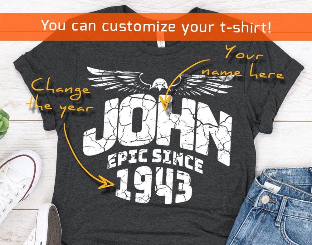 Epic Since 1943 birthday shirt for Husband or Dad,  Personalized name t-shirt for men or brother