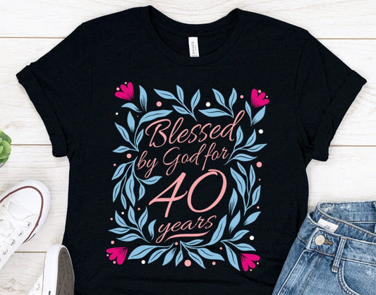 Blessed by God for 40 years gift t-shirt for women or wife, 40th Anniversary t-shirt