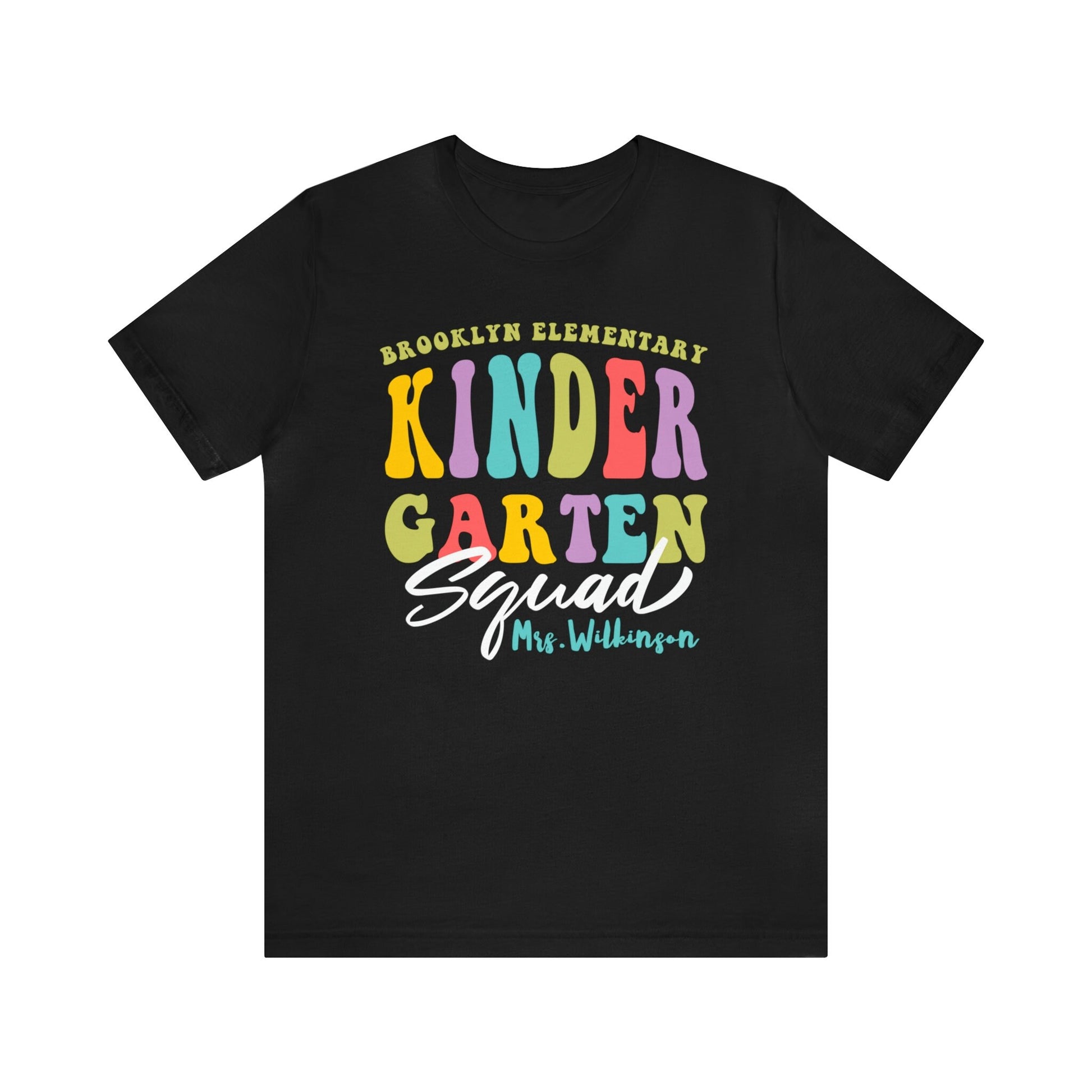 Personalized Kindergarten Teacher Squad T-Shirt - Customized Teacher Team T-Shirt - 37 Design Unit