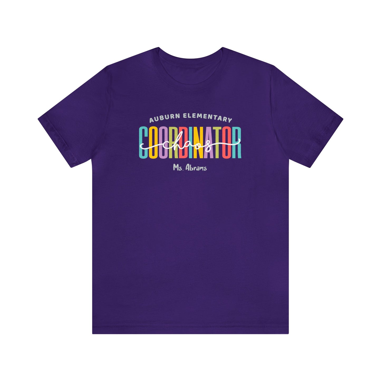 Chaos Coordinator Custom Teacher Team Shirt, Personalized School Support Team Gift T-Shirt, Funny Teacher Chaos Tee - 37 Design Unit
